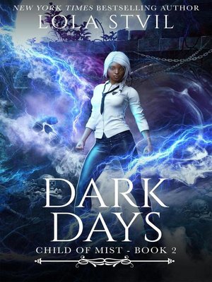 cover image of Dark Days (Child Of Mist, Book 2): Child Of Mist, #2